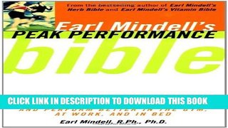 [PDF] Earl Mindell S Peak Performance Bible: How To Look Great Feel Great And Perform Better In