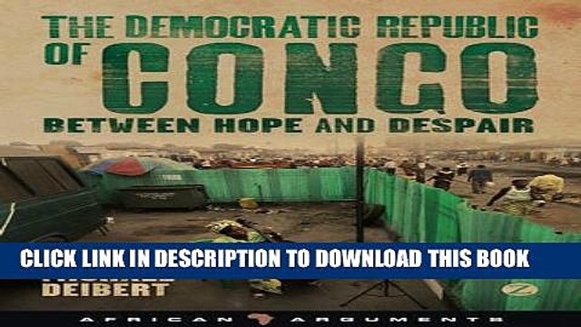 [PDF] The Democratic Republic of Congo: Between Hope and Despair (African Arguments) [Online Books]