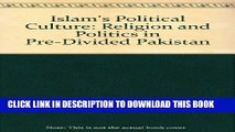 [PDF] Islam s Political Culture: Religion and Politics in Predivided Pakistan Popular Online