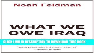 [PDF] What We Owe Iraq: War and the Ethics of Nation Building Full Colection