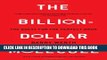 Collection Book The Billion Dollar Molecule: One Company s Quest for the Perfect Drug