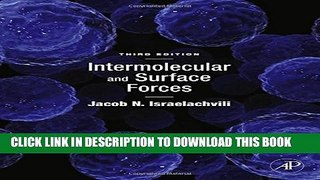 New Book Intermolecular and Surface Forces, Third Edition: Revised Third Edition