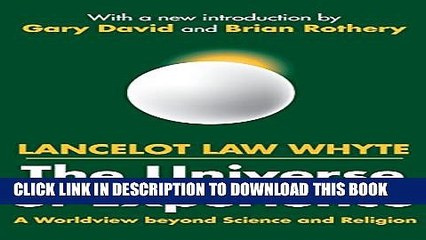 [PDF] The Universe of Experience: A Worldview beyond Science and Religion Popular Online