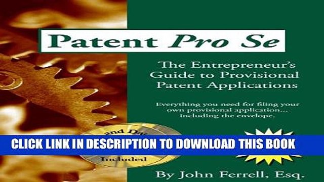 [PDF] Patent Pro Se: The Entrepreneur s Guide to Provisional Patent Applications Full Online