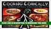 [PDF] Cooking Comically: Recipes So Easy You ll Actually Make Them Popular Online[PDF] Cooking