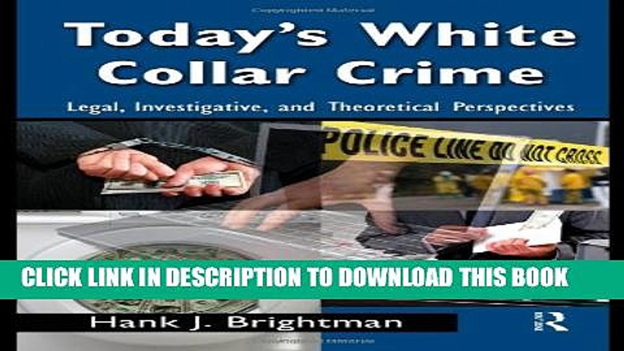[PDF] Today s White-Collar Crime: Legal, Investigative, and Theoretical Perspectives (Criminology