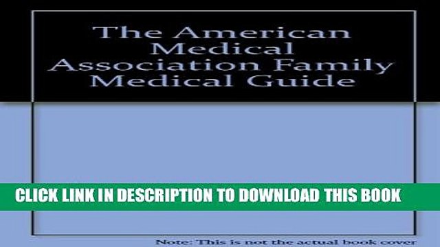 [PDF] The American Medical Association: Family Medical Guide Popular Colection