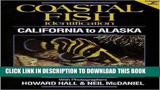 [PDF] Coastal Fish Identification California to Alaska 2nd Ed. Popular Online