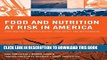 [PDF] Food And Nutrition At Risk In America: Food Insecurity, Biotechnology, Food Safety And
