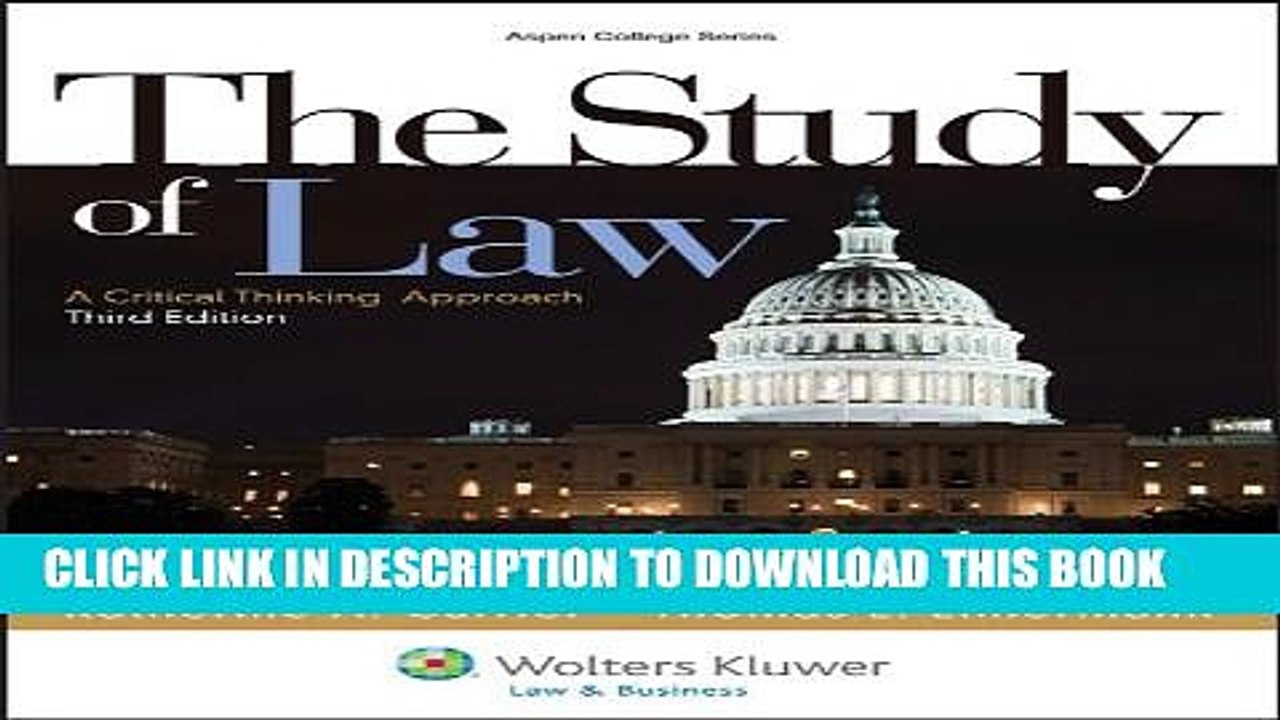 [PDF] The Study of Law: A Critical Thinking Approach, Third Edition (Aspen College) Full Online