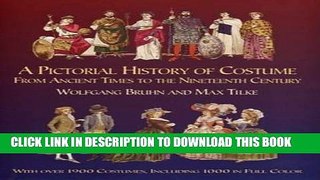 [PDF] A Pictorial History of Costume From Ancient Times to the Nineteenth Century: With Over 1900