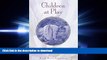 DOWNLOAD Children at Play: Using Waldorf Principles to Foster Childhood Development READ NOW PDF