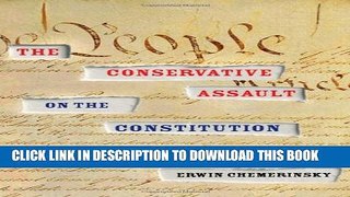 [PDF] The Conservative Assault on the Constitution Popular Collection