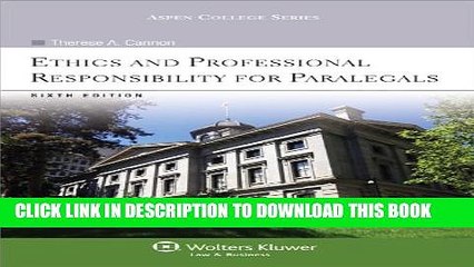 [PDF] Ethics   Professional Responsibility for Paralegals, 6th Edition (Aspen College Series) Full