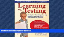 FAVORIT BOOK Learning vs. Testing: Strategies That Bridge the Gap Between Learning Styles and