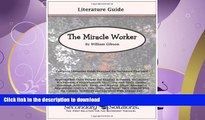 FAVORITE BOOK  The Miracle Worker Literature Guide (Common Core and NCTE/IRA Standards-Aligned