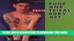 [PDF] Punk and Neo-Tribal Body Art (Folk Art and Artists Series) Full Colection