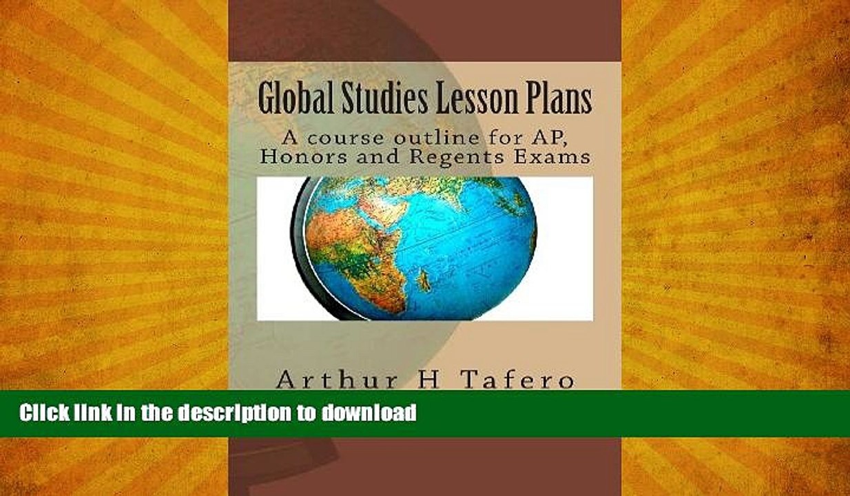 READ BOOK  Global Studies Lesson Plans: A Course Outline for AP, Honors and Regents Exams FULL