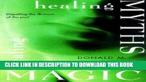 Collection Book Healing Myths, Healing Magic: Breaking the Spell of Old Illusions; Reclaiming Our