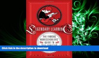 FAVORIT BOOK Legendary Learning: The Famous Homeschoolers  Guide to Self-Directed Excellence READ