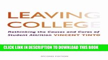 [PDF] Leaving College: Rethinking the Causes and Cures of Student Attrition Popular Colection
