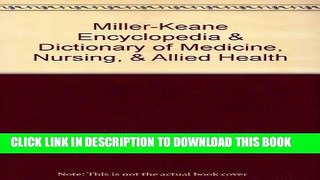 [PDF] Miller-Keane Encyclopedia   Dictionary of Medicine, Nursing,   Allied Health Full Online