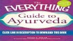 New Book The Everything Guide to Ayurveda: Improve your health, develop your inner energy, and