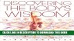 New Book Discovering the Body s Wisdom: A Comprehensive Guide to More than Fifty Mind-Body