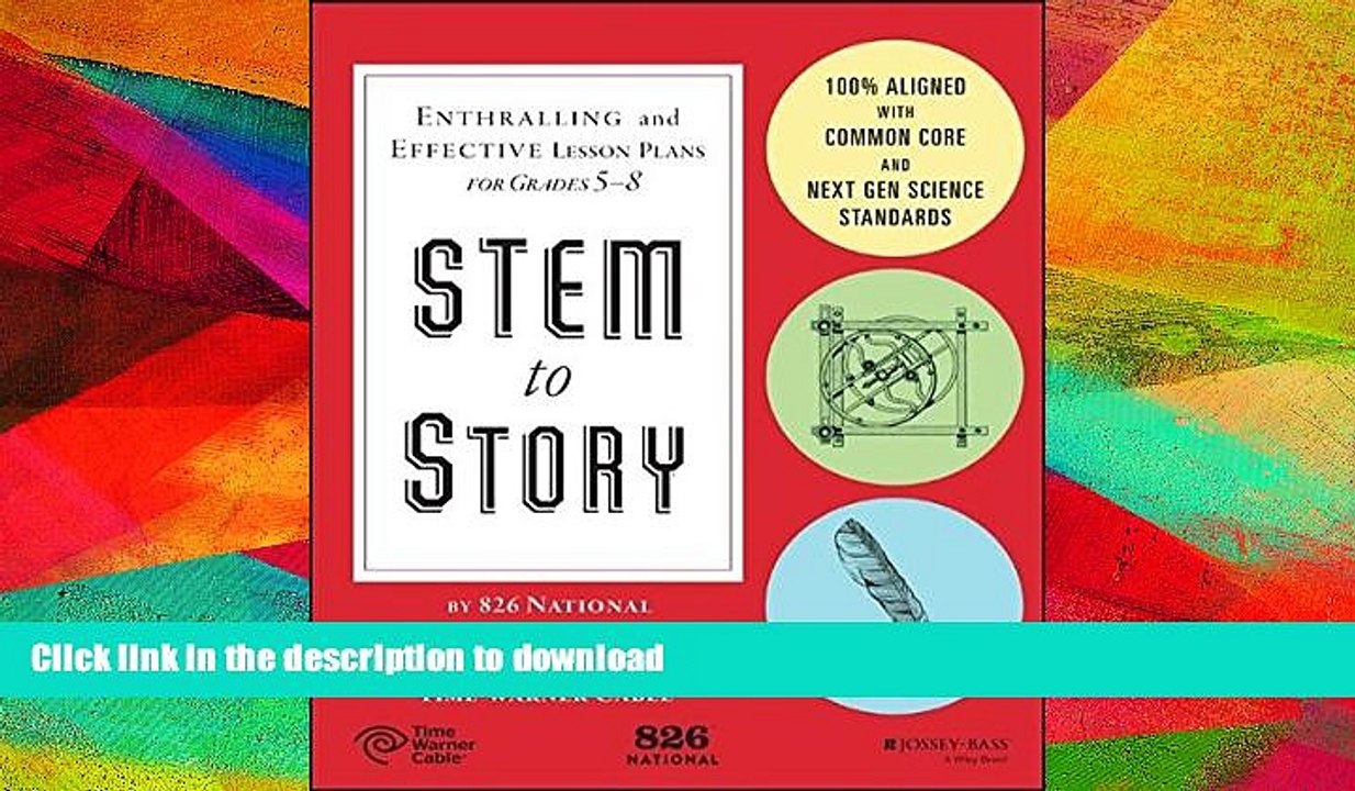 GET PDF  STEM to Story: Enthralling and Effective Lesson Plans for Grades 5-8  BOOK ONLINE
