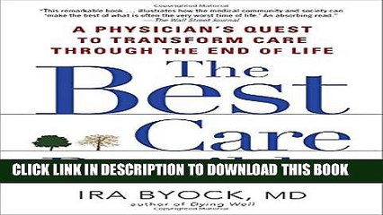 New Book The Best Care Possible: A Physician s Quest to Transform Care Through the End of Life