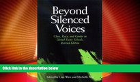 Big Deals  Beyond Silenced Voices: Class, Race, and Gender in United States Schools, Revised
