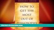 Big Deals  How to Get the Most Out of Philosophy  Best Seller Books Most Wanted