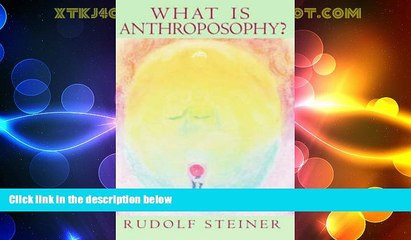 Must Have PDF  What is Anthroposophy?: Three Spiritual Perspectives on Self-Knowledge (Collected