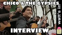 Chico & The Gypsies : Plus Près des Etoiles Interview Exclu