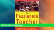 Big Deals  The Passionate Teacher: A Practical Guide (2nd Edition)  Best Seller Books Most Wanted