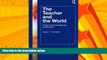 Big Deals  The Teacher and the World: A Study of Cosmopolitanism as Education (Teacher Quality and