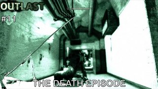 The Death Episode - Outlast - Part 11