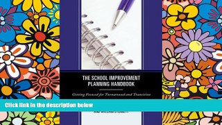 Big Deals  The School Improvement Planning Handbook: Getting Focused for Turnaround and