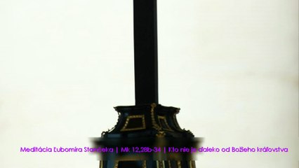 Kto nie je ďaleko od Božieho kráľovstva Mk 12,28b-34