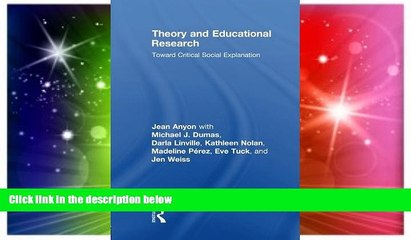 Big Deals  Theory and Educational Research: Toward Critical Social Explanation (Critical Youth