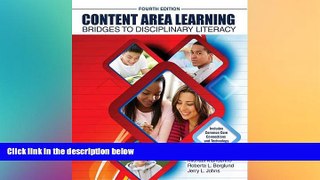 Big Deals  Content Area Learning: Bridges to Disciplinary Literacy  Free Full Read Best Seller