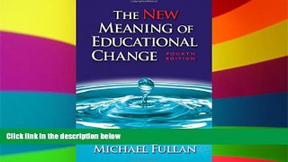 Big Deals  The New Meaning of Educational Change, Fourth Edition  Free Full Read Most Wanted