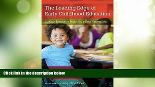 Big Deals  The Leading Edge of Early Childhood Education: Linking Science to Policy for a New