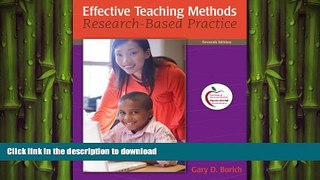 EBOOK ONLINE  Effective Teaching Methods: Research-Based Practice, Seventh Edition  PDF ONLINE