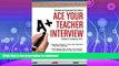 READ  Ace Your Teacher Interview: 149 Fantastic Answers to Tough Interview Questions Revised