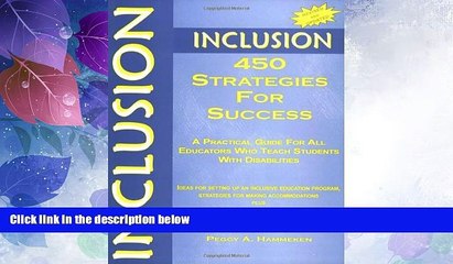 Big Deals  Inclusion: 450 Strategies for Success: A Practical Guide for All Educators Who Teach