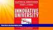 Must Have PDF  The Innovative University: Changing the DNA of Higher Education from the Inside