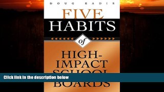 Big Deals  Five Habits of High-Impact School Boards  Free Full Read Most Wanted