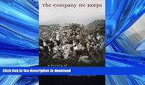 FAVORIT BOOK The Company He Keeps: A History of White College Fraternities (Gender and American