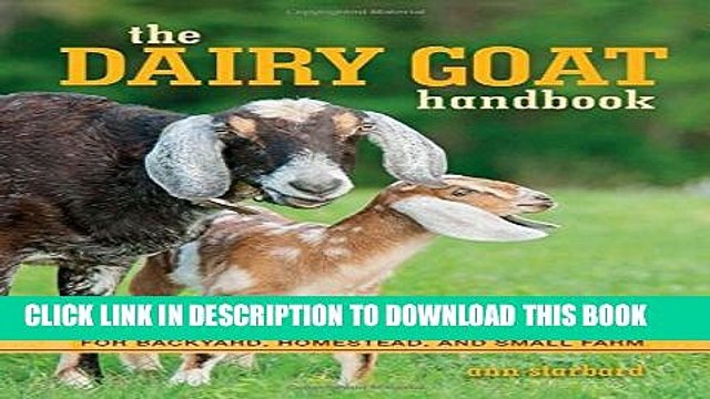 [PDF] The Dairy Goat Handbook: For Backyard, Homestead, and Small Farm Full Online